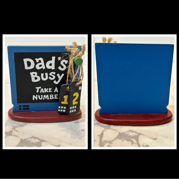 Dad’s busy take a number desk top sign - Picture 3 of 6
